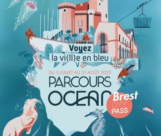 City Pass « Parcours Océan » : 4 lieux emblématiques de la ville de Brest à un tarif exceptionnel