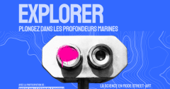 Science Comes To Town : explorer, plongez dans les profondeurs marines